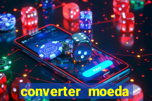 converter moeda cruzeiro para real